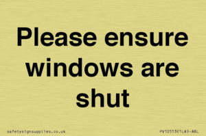 Please ensure windows are shut